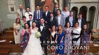 Come ti ama Dio - CoroGiovani Camaiore
