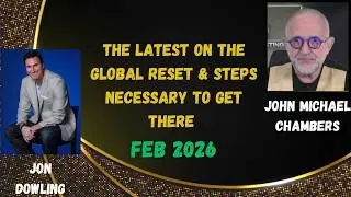Jon Dowling & John Michael Chambers Discuss Latest Updates On The Great Wealth Transfer FEB 2026