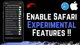 How To Enable Safari Experimental Features On iPhone