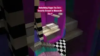 Day 4 Of Rebuilding Cuppa Tea Exe's Security Breach In Minecraft. #fnaf #minecraft #shorts