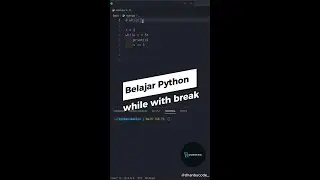 Belajar Python Dasar Untuk Pemula - while with break