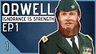 Let's Play Orwell Ignorance is Strength Episode 1 Part 1 - Truth & Lies [Orwell Season 2 Gameplay]