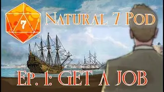 The Natural 7, Ep. 1 | PILOT | Homebrew D&D Campaign