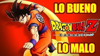 DRAGON BALL Z KAKAROT : LO BUENO Y LO MALO ¿MERECE LA PENA?