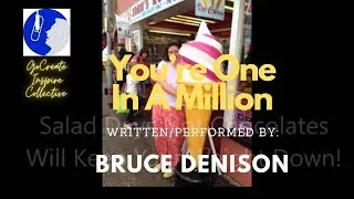 (Becks) You're One In A Million - Original Song By Bruce Denison