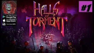 Halls of Torment (Android) #1 - Gameplay
