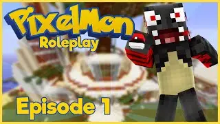 Pixelmon Roleplay - Episode 1 
