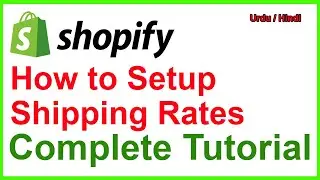 How to set Shopify Shipping Rates | How To Setup shopify Shipping