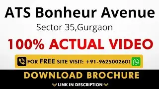 ATS Bonheur Avenue Gurgaon | ATS Bonheur Avenue Sector 35 | ATS Bonheur Avenue Walkthrough