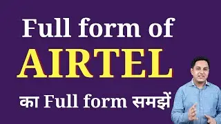 AIRTEL ka full form | Full form of AIRTEL in English