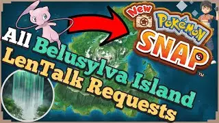 Belusylva Island LenTalk Requests | New Pok&eacute;mon Snap Walkthrough