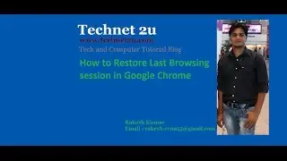 How to Restore/Re-open Last Browsing Session in Google Chrome