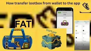 How transfer lootboxes from wallet to the spanding wallet of step app