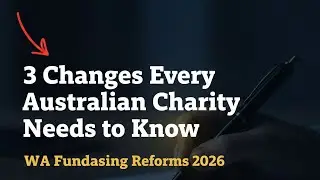 WA Fundraising Reforms 2026: 3 Changes Every Australian Charity Needs to Know