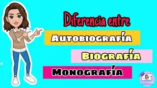 ✅ Diferencia entre Biografía, Autobiografía y Monografía | Ejemplos.