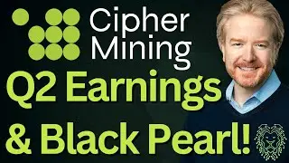 Cipher Mining Q2 Earnings CEO Q&A | HPC Client Updates | Bitcoin Stocks to Watch Now | CIFR News
