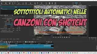 Aggiungere automaticamente sottotitoli personalizzati a video con parlato e a canzoni con Shotcut