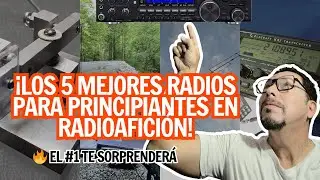 &iexcl;Los 5 MEJORES RADIOS para PRINCIPIANTES en RADIOAFICI&Oacute;N! El #1 te sorprender&aacute;