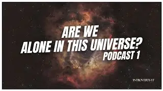 ARE WE ALONE ? | SCIENCE PODCAST - 1 PART A | LATE NIGHT LIVE..| #science #alien #universe #space