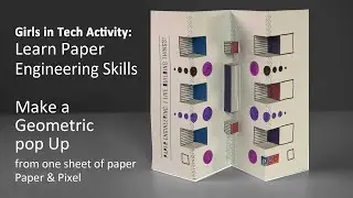 Hands on STEM activity- Make a Geometric Pop up for Girls in Tech