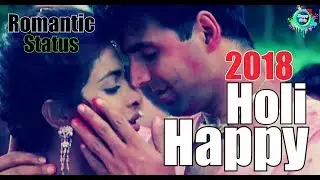 Lets Play Holi | Best Romantic Whatsapp Status Video 2018 | Most Popular Holi Special Love