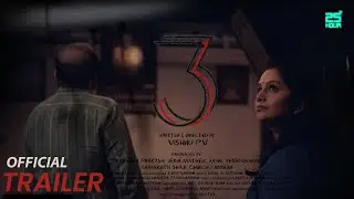 3 (THREE) | Vishnu P V | Official Trailer | Malayalam Short Film | 4K | Praveena Prakash