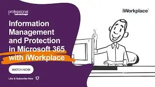 iWorkplace for Microsoft 365: Content Management and Compliance Made Easy