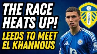 LEEDS TO MEET EL KHANNOUSS! Whites Take Big Leap Forward in Transfer Race