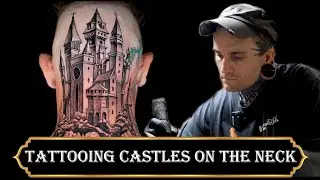 Tattoo Experience: Tattooing castles on the Neck w/ Jon Nelson