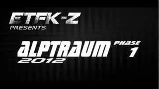 ETFK-Z - ALPTRAUM PART 1/10 (Remix de Starkey R&eacute;alis&eacute; par megalaser57)