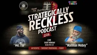 The Strategically Reckless Podcast LIVE - Druski's Skit, You Snitching?  90's Music and MUCH MORE!