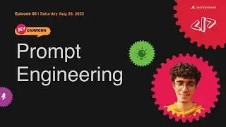 5. Prompt Engineering - #DevCharcha | #TechFerment