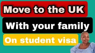 Migrate to the UK with your family on a student visa // UK Post study work visa