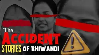What Caused the Bhiwandi Accident? - The Accident Story Of Bhiwandi - documentary