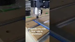 Shapeoko Pro XXL First Cuts in Aluminum
