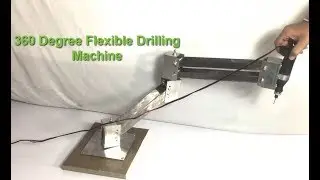 360 Degree Flexible Drilling Machine