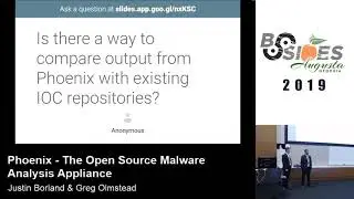 Justin Borland & Greg Olmstead - Phoenix: The Open Source malware analysis appliance