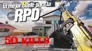 La mejor clase para la RPD 🤯 (50 ) kills | COD MOBILE 