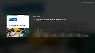 Driving Discussions: Talkin' the Baaken