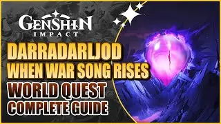 Darradarljod (When War Songs Rise) Quest Chain Guide | Genshin Impact