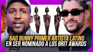 BAD BUNNY EL PRIMER ARTISTA LATINO EN SER NOMINADO A LOS BRIT AWARDS !