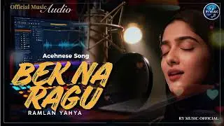 BEKNA RAGU - RAMLAN YAHYA - MAYA ALYSSA (OFFICIAL MUSIC AUDIO)