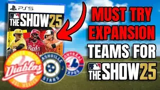 7 Expansion Teams YOU NEED To Try in MLB The Show 25 Franchise