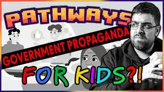 WTF! Taxpayer Funded PROPAGANDA For YOUR KIDS | Pathways Game!