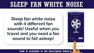 Sleep Fan White Noise - Android App Free Download!