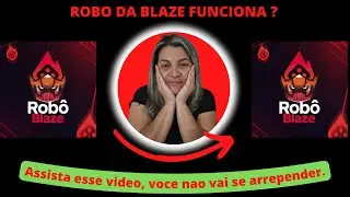 BLAZE!! Robo da Blaze Funciona? Robo Blaze &eacute; Bom? ROBO BLAZE! Robo da Blaze &eacute; Verdade? Vale a Pena?