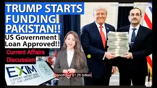 TRUMP STARTS FUNDING PAKISTAN | US Government Loan Approved | #CAD #UPSC