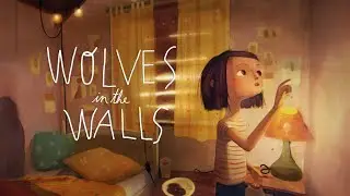 The Wolves in the Walls - Neil Gaiman - VR (Part 1/2)