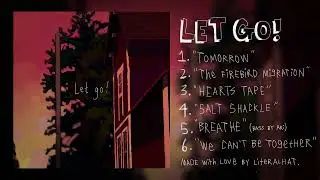 Let Go! [ Full Album ]