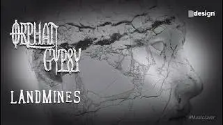 Orphan Gypsy  Landmine